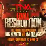 TNA Final Resolution 2024 – Card oficial e todas as informações!